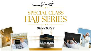 Session 1. Introduction - Hajj Series