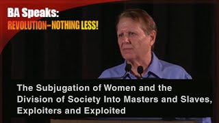 Subjugation of Women and the Division in Society into Masters and Slaves, Exploiters and Exploited