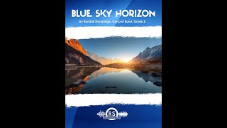 Blue Sky Horizon (Randall Standridge, Grade 2, Concert Band) - part of the unBroken Project