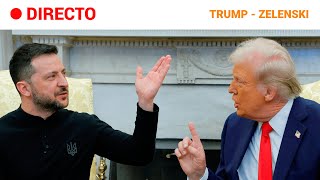 TRUMP a ZELENSKI en un TENSO ENCUENTRO en la CASA BLANCA: \