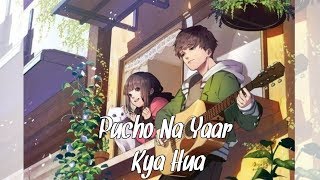 Pucho na yaar Kya hua (romantic female song) || Whatsapp video status || Creative Mania