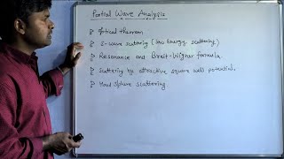 Quantum Mechanics- 47, Partial Wave Analysis.