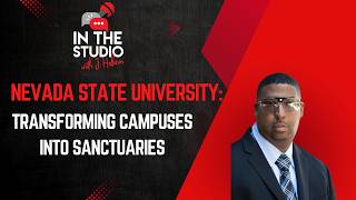 Nevada State’s Blueprint for Student Success | In the Studio w J Haleem