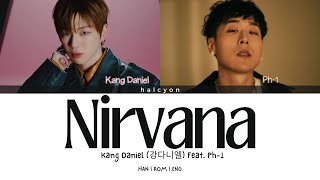 Kang Daniel 강다니엘 Nirvana Feat pH 1 WDBZ Color Coded Lyrics HAN ROM ENG