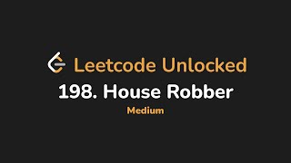 198. House Robber | Leetcode Unlocked - Python