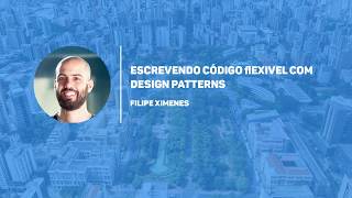 Writing Flexible Code with Design Patterns | Python Nordeste 2018