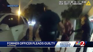 Former Kissimmee police officer pleads guilty in use-of-force investigation