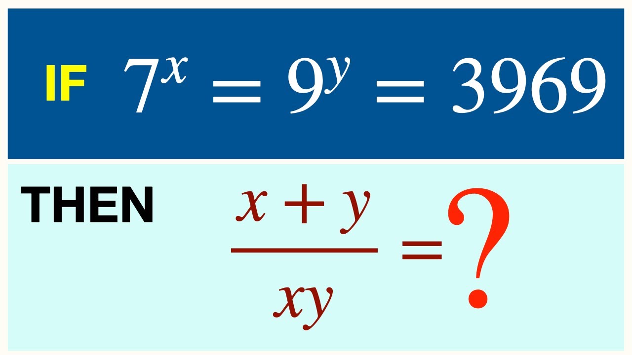 Solve This Olympiad Question Find Value Of X Y Xy If 7 X 9 Y