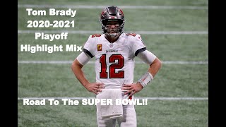 Tom Brady || 2020-2021 Playoff Highlight Mix || Tampa Bay Buccaneers