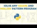 How to solve Square and Hollow pattern programs in Python