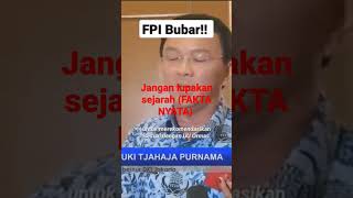 FAKTA NYATA PERMINTAAN AHOK DAN GOLONGAN MUNAFIQUN UNTUK PEMBUBARAN ORMAS ISLAM  (FPI)