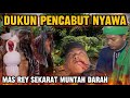 [live] SEREMMM MAS REY DATANGI DUKUN SAKTI PENCABUT NYAWA