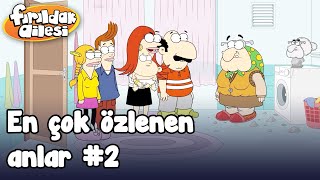 En Çok Özlenen Anlar #2 - Fırıldak Ailesi +15