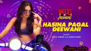Hasina Pagal Deewani: Indoo Ki Jawani | Kiara Advani, Aditya Seal | Mika Singh,Asees Kaur, Shabbir A