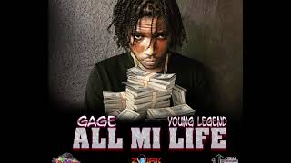 Gage - All Mi Life (Official Audio)