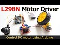 L298N Motor Driver | Control DC Motor using Arduino and Joystick 🕹