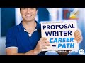 What is the Proposal Writer Career Path?