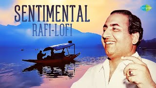 Sentimental Rafi Lofi Jukebox | Kya Hua Tera Vada |  Pathar Ke Sanam | Teri Galiyon Mein | Lofi Hits