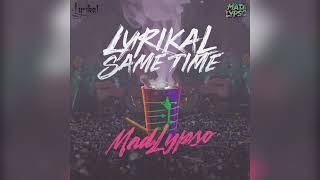 Lyrikal x MadLypso - Same Time (Official Audio) Soca 2026