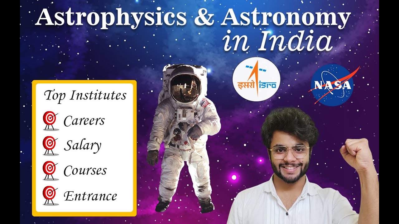 How To Become Astrophysicist In India? Careers In Astronomy ...