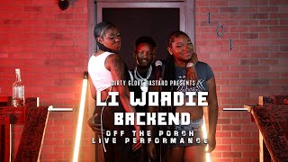 Li Woadie "Backend" (Off The Porch Live Performance)