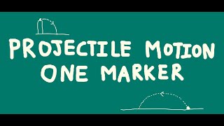 Projectile Motion One Marker - A-level Physics