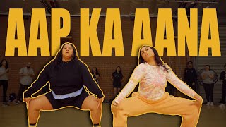 AAP KA AANA #BollyFunk dance  | Shivani Bhagwan and Chaya Kumar Choreography