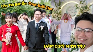 Đám Cưới Cơm Tuổi Thơ \u0026 Căn Tin Bất Ổn