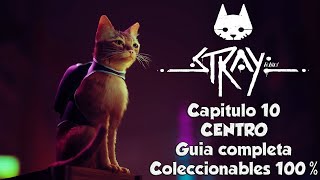 CENTRO 🐱 Capitulo 10 de STRAY 🐱 Coleccionables 100% Guia completa