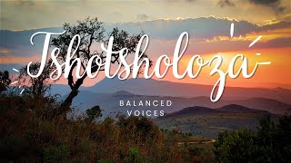 Tshotsholoza Balanced Voices