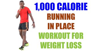 1000 Calorie Running In Place Workout for Weight Loss/ Killer Cardio Workout