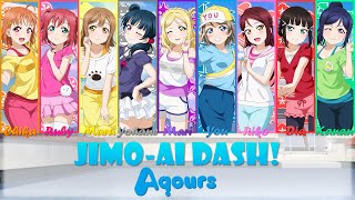 JIMO-AI Dash! - Color Coded + Lyrics【ROM/ENG/ESP】 - Aqours