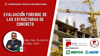 Conferencia técnica internacional: EVALUACIÓN FORENSE DE LAS ESTRUCTURAS DE CONCRETO