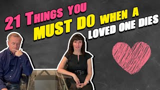 21 Things you Must Do When a Loved One Passes Away