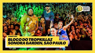 Bloco do Tropkillaz ft. Veigh, BK, MC Carol, Clau, Klean, kLap - #MEPB Cobertura