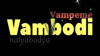 nalyabodya  Vambodi vampeme Audio oficial