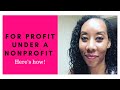 Nonprofit or For-Profit Business | Can You Have Both?