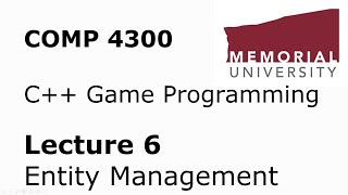 COMP4300 - Game Programming - Lecture 06 - EntityManager + Game Math