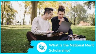 What is the National Merit Scholarship?