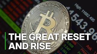 The Great Reset and The Rise of Bitcoin | The Mother Cryptocoin