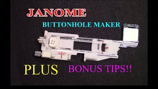 JANOME Buttonhole Maker TUTORIAL - PLUS BONUS TIPS!