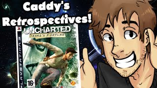 [OLD] Uncharted (Part 1) - Caddy's Retrospectives!