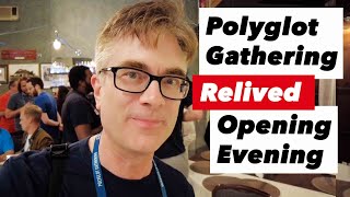 Polyglot Gathering Opening Evening vlog