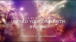 Rumi Poem (English) - Unfold Your Own Myth