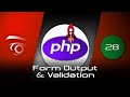 PHP Form Output and Validation  | Tutorial