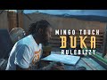 Mingo Touch_BUKA ft RuleBizzy (official video)