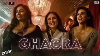 @,Fhilmi songs Ghagra | Crew | Tabu, Kareena Kapoor Khan, Kriti Sanon, Ila Arun, Romy,