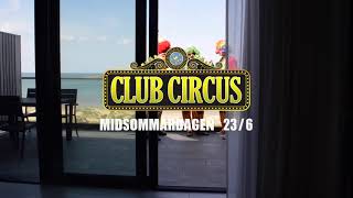 Snart smäller det! Club Circus 23/6