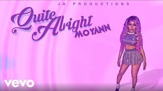 Moyann - Quite Alright (Lyric Video)