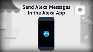 Amazon Alexa: How to Send Alexa Messages in the Alexa App